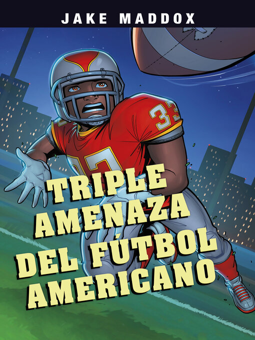 Title details for Triple amenaza del fútbol americano by Jake Maddox - Available